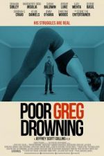 Watch Poor Greg Drowning 123moviesFree
