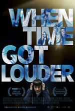 Watch When Time Got Louder 123moviesFree