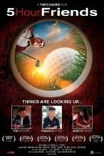 Watch 5 Hour Friends 123moviesFree