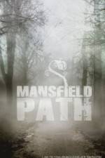 Watch Mansfield Path 123moviesFree