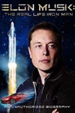 Watch Elon Musk: The Real Life Iron Man 123moviesFree