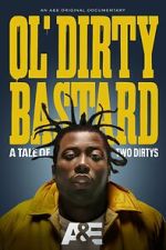 Watch Ol' Dirty Bastard: A Tale of Two Dirtys 123moviesFree
