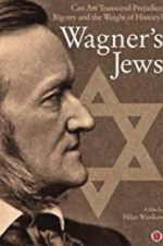 Watch Wagner\'s Jews 123moviesFree