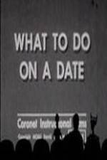 Watch What to Do on a Date 123moviesFree