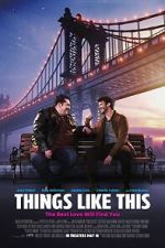 Watch Things Like This 123moviesFree
