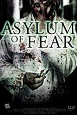 Watch Asylum of Fear 123moviesFree