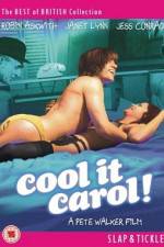 Watch Cool It Carol 123moviesFree