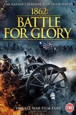 Watch 1862 : Battle For Glory 123moviesFree