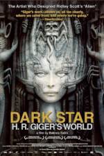 Watch Dark Star: HR Gigers Welt 123moviesFree