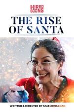 Watch The Rise of Santa (Short 2019) 123moviesFree