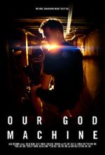 Watch Our God Machine (Short 2018) 123moviesFree