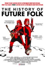 Watch The History of Future Folk 123moviesFree