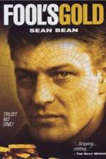 Watch Fool's Gold The Story of the Brink's-Mat Robbery 123moviesFree