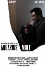 Watch Aquarius Mule 123moviesFree
