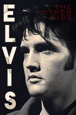 Watch Elvis: The Other Side 123moviesFree