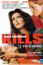 Watch When Friendship Kills 123moviesFree