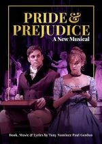 Watch Pride and Prejudice: A New Musical 123moviesFree