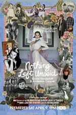 Watch Nothing Left Unsaid Gloria Vanderbilt & Anderson Cooper 123moviesFree