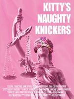 Watch Kitty\'s Naughty Knickers (Short 2019) 123moviesFree