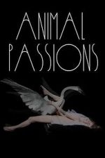Watch Animal Passions 123moviesFree