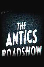 Watch The Antics Roadshow 123moviesFree
