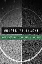 Watch Whites Vs Blacks How Football Changed a Nation 123moviesFree