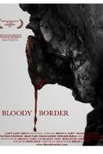 Watch Bloody Border 123moviesFree