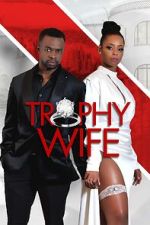 Watch Trophy Wife 123moviesFree