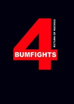 Watch Bumfights 4: Return of Ruckus 123moviesFree