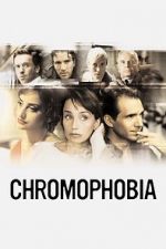 Watch Chromophobia 123moviesFree