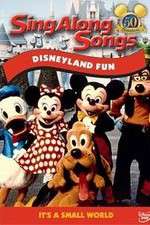 Watch Disney Sing-Along-Songs Disneyland Fun 123moviesFree