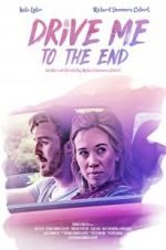 Watch Drive Me to the End 123moviesFree