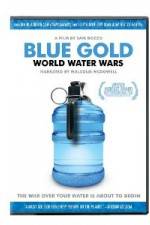 Watch Blue Gold: World Water Wars 123moviesFree