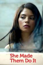 Watch She Made Them Do It 123moviesFree