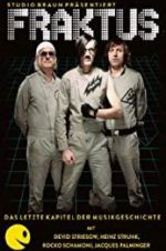 Watch Fraktus - Das letzte Kapitel der Musikgeschichte 123moviesFree