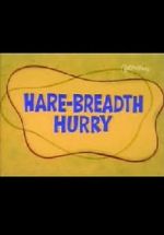 Watch Hare-Breadth Hurry 123moviesFree