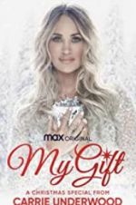 Watch My Gift: A Christmas Special from Carrie Underwood 123moviesFree