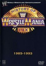 Watch WWE: The History of WrestleMania I-IX 123moviesFree