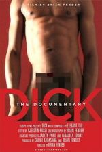 Watch Dick: The Documentary 123moviesFree