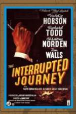 Watch The Interrupted Journey 123moviesFree