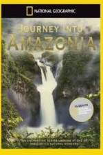 Watch National Geographic: Journey into Amazonia - The Land Reborn 123moviesFree