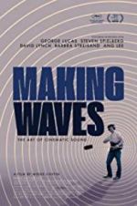 Watch Making Waves: The Art of Cinematic Sound 123moviesFree