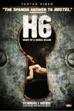 Watch H6: Diary of a Serial Killer 123moviesFree