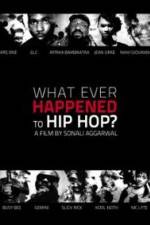 Watch What Ever Happened to Hip Hop 123moviesFree