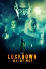Watch The Lockdown Hauntings 123moviesFree