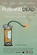 Watch Pushing Dead 123moviesFree