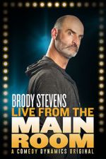Watch Brody Stevens: Live from the Main Room (TV Special 2017) 123moviesFree