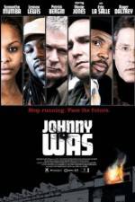 Watch Johnny Was 123moviesFree