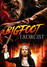Watch Bigfoot Exorcist 123moviesFree