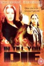 Watch In Till You Die 123moviesFree